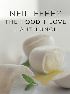 cover image of The Food I Love: Light Lunch